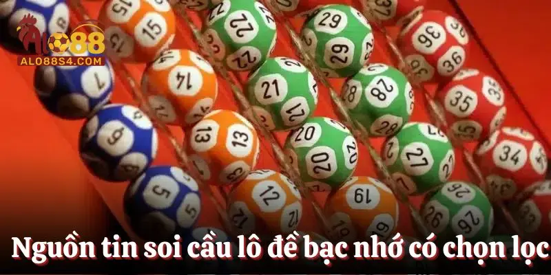 Nguồn tin soi cầu lô đề bạc nhớ có chọn lọc