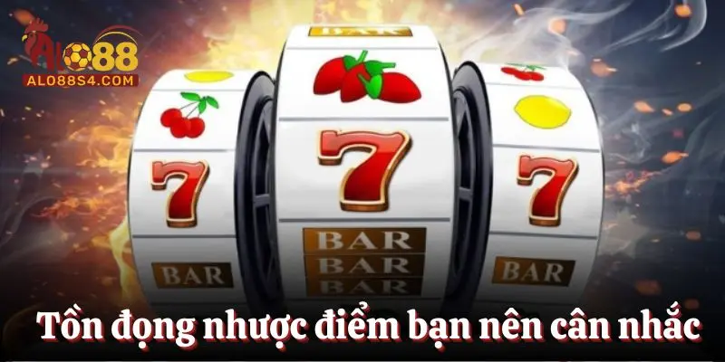 Tồn đọng nhược điểm bạn nên cân nhắc