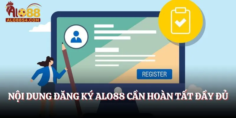 Nội dung đăng ký Alo88 cần hoàn tất đầy đủ