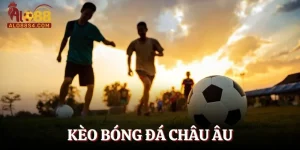 Kèo Bóng Đá Châu Âu