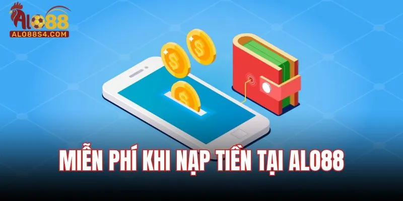 Miễn phí khi nạp tiền tại thương hiệu