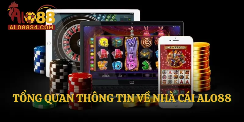 Tổng quan thông tin về nhà cái ALO88